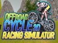 Spil Offroad Cycle 3D Racing Simulator online