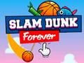 Spil Slam dunk for evigt online