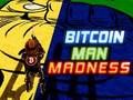 Spil Bitcoin Man Madness online
