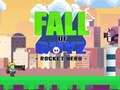 Spil Fall of Guyz Rocket Hero online