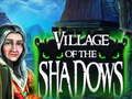 Spil Village of the Shadows online