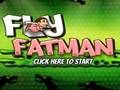 Spil Flyve fedt mand  online