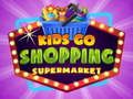 Spil Kids go Shopping Supermarked  online