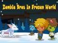 Spil Zombie Bros I Frozen World  online