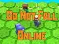 Spil Fald ikke online  online