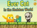 Spil EverCat i skeletverdenen  online