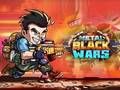 Spil Metal Black Wars online