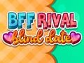 Spil BFF -rival blind dato online