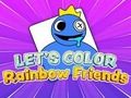 Spil Lad os farve: Rainbow Friends  online