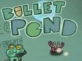 Spil Bullet Pond online