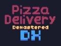 Spil Pizzalevering Demastered Deluxe  online