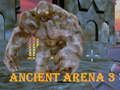 Spil Ancient Arena 3 online