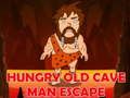 Spil Hungry Old Cave Man Escape online
