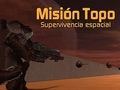 Spil Misión Topo: Supervivencia Espacial  online