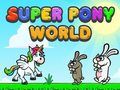 Spil Super Pony World online