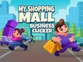 Spil My Shopping Mall Business Clicker online