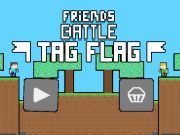 Spil Friends Battle Tag Flag online