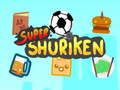 Spil Super Shuriken online