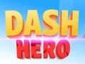 Spil Dash Hero online