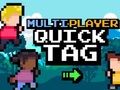 Spil Multiplayer Quick Tag online