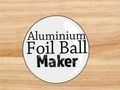 Spil Kuglemaskine af aluminiumsfolie  online