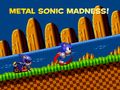 Spil Metal Sonic Madness! online