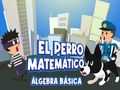Spil El Perro Matematico Algebra Basica online