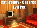Spil Cat Freddy - Cat Fred Evil Pet online