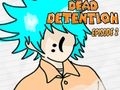 Spil Dead tilbageholdelsesafsnit 2 online