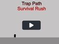 Spil Trap Path Survival Rush online