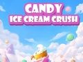 Spil Candy Ice Cream Crush online