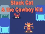 Spil Stack Cat & The Cowboy Kid online Spil Stack Cat & The Cowboy Kid online