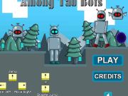 Spil Blandt tau bots  online