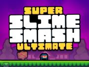 Spil Super Slime Smash Ultimate  online