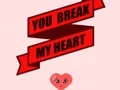 Spil You Break My Heart online