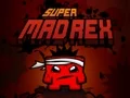 Spil Super Mad Rex online