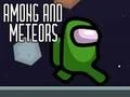 Spil Among and Meteors online