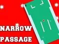 Spil Narrow Passage online