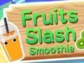 Spil Fruits Slash Smoothie online