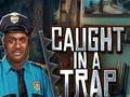 Spil Caught In a Trap online