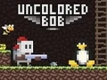 Spil Uncolored Bob online