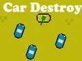Spil Car Destroy online