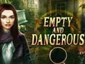 Spil Empty and Dangerous online