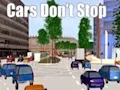 Spil Cars Don't Stop online
