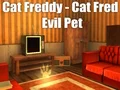 Spil Cat Freddy - Cat Fred Evil Pet online