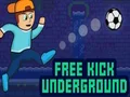 Spil Free Kick Underground online