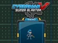 Spil Cyberman V Super Blaster online