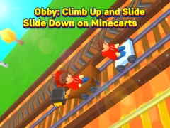 Spil Obby: Climb Up and Slide Down on Minecarts online