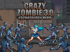 Spil Crazy Zombie 3.0 Eschatology Hero online