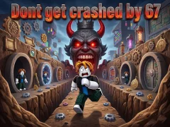 Spil Dont get crashed by 67 online